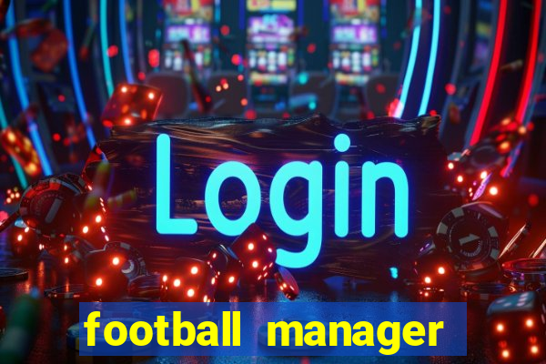 football manager 2024 crack